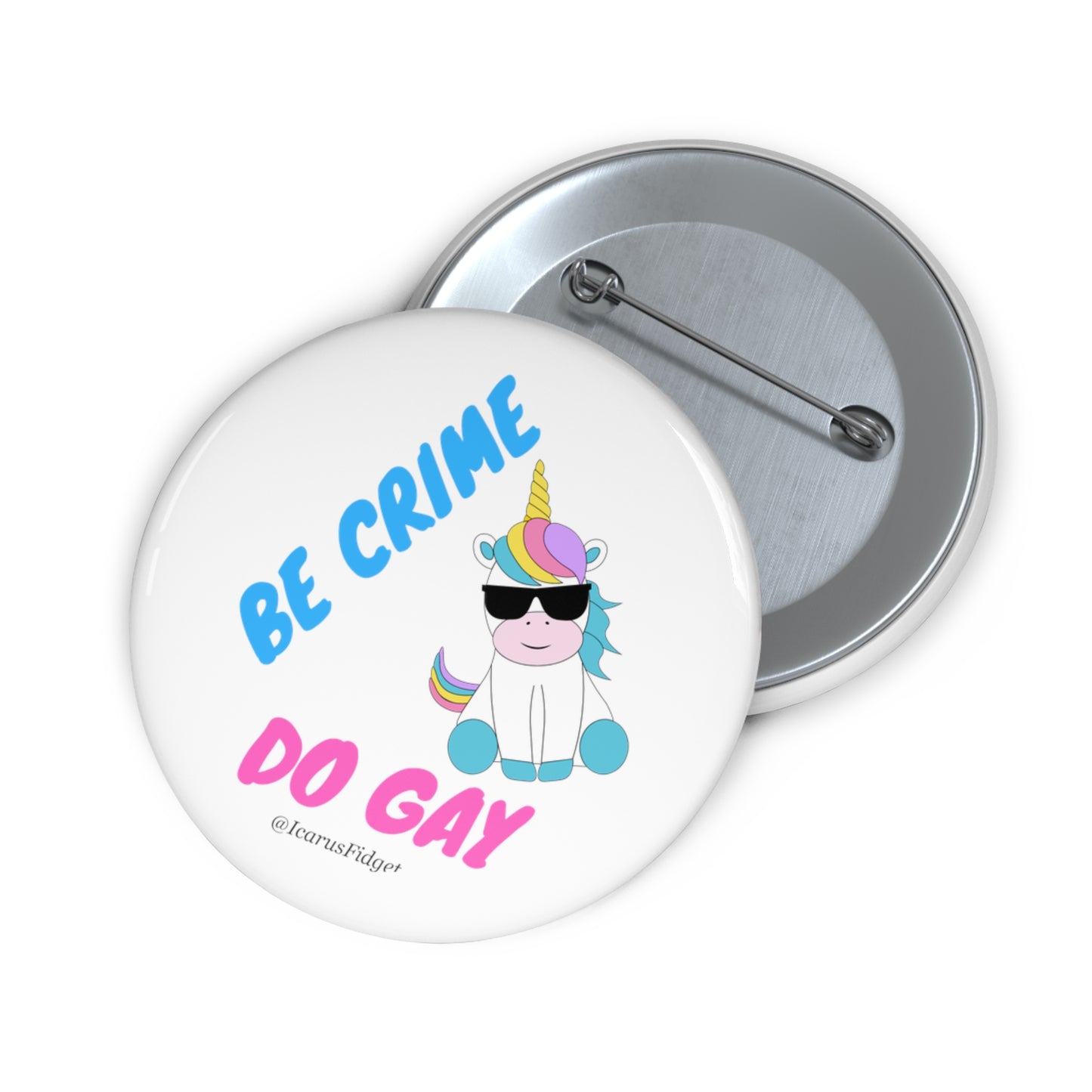 Be Crime, Do Gay - Pin Buttons