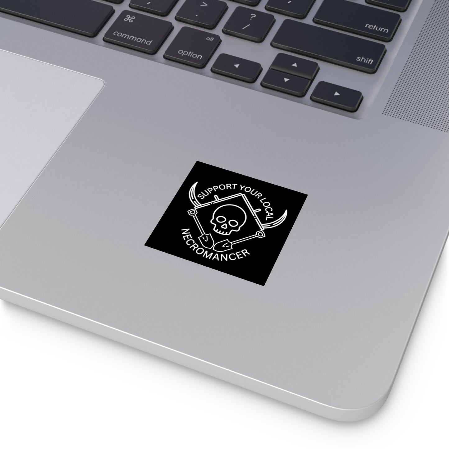 Support Your Local Necromancer - Sticker