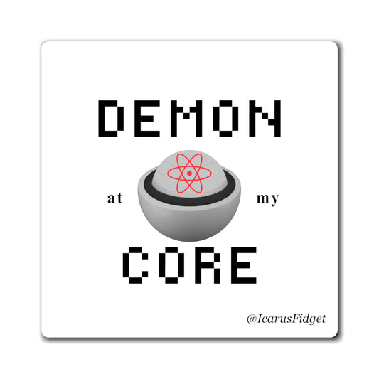 Demon At My Core Magnet