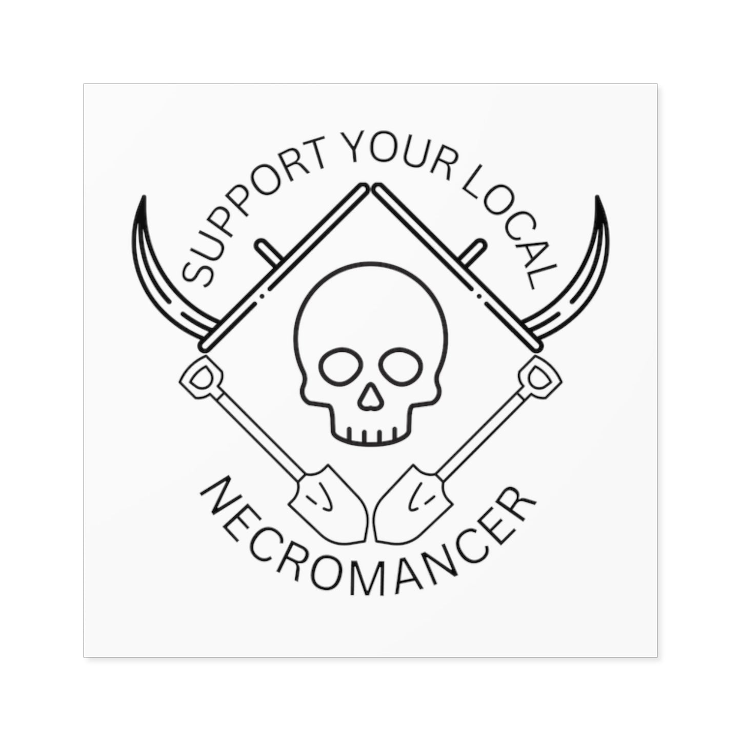 Support Your Local Necromancer - Sticker