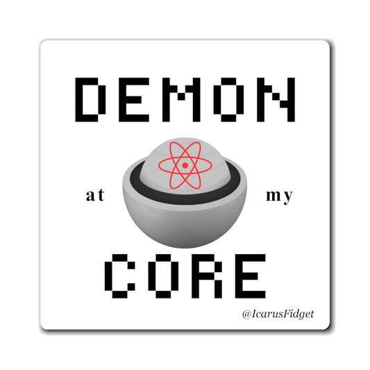 Demon at my Core - Magnet