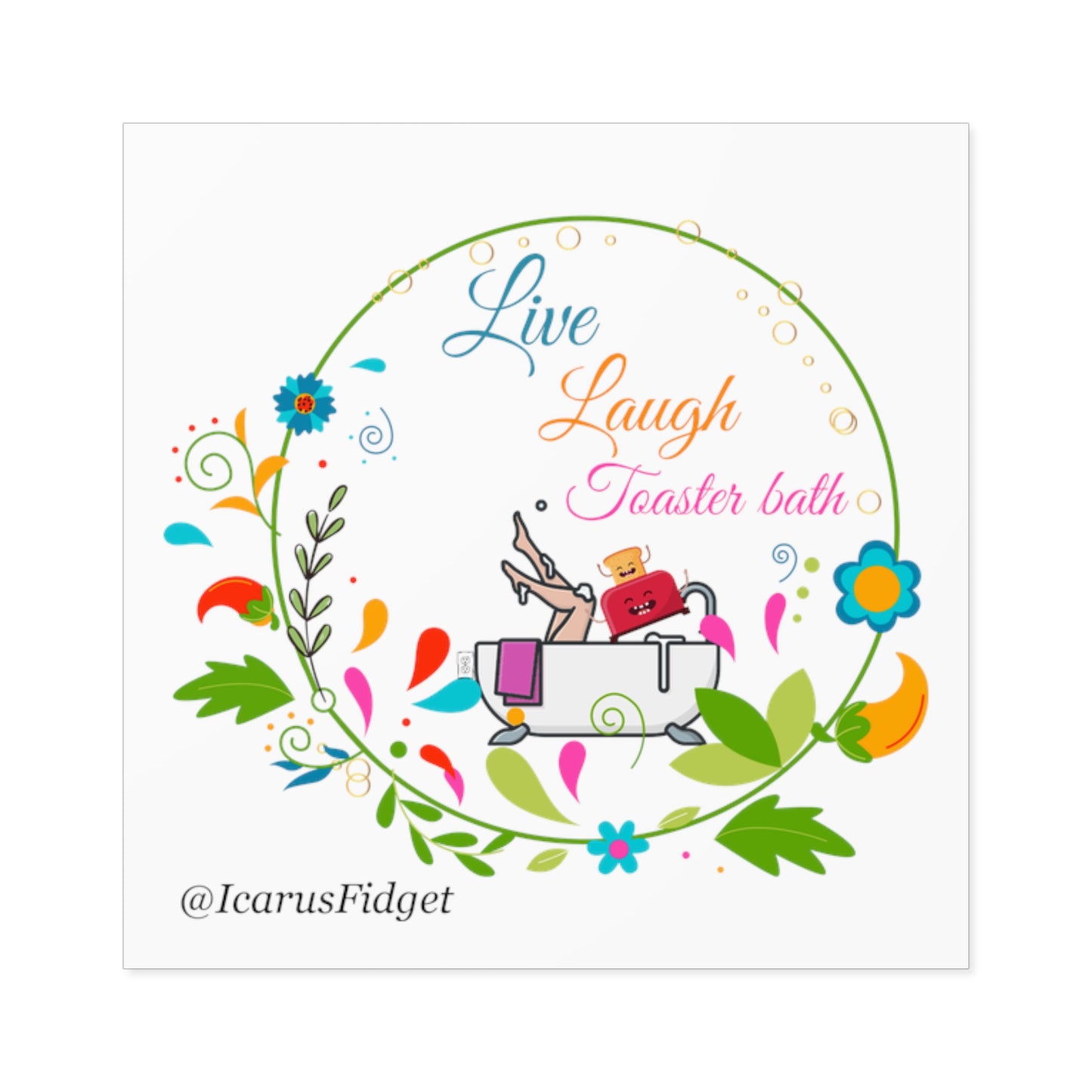 Live, Laugh, Toaster Bath sticker