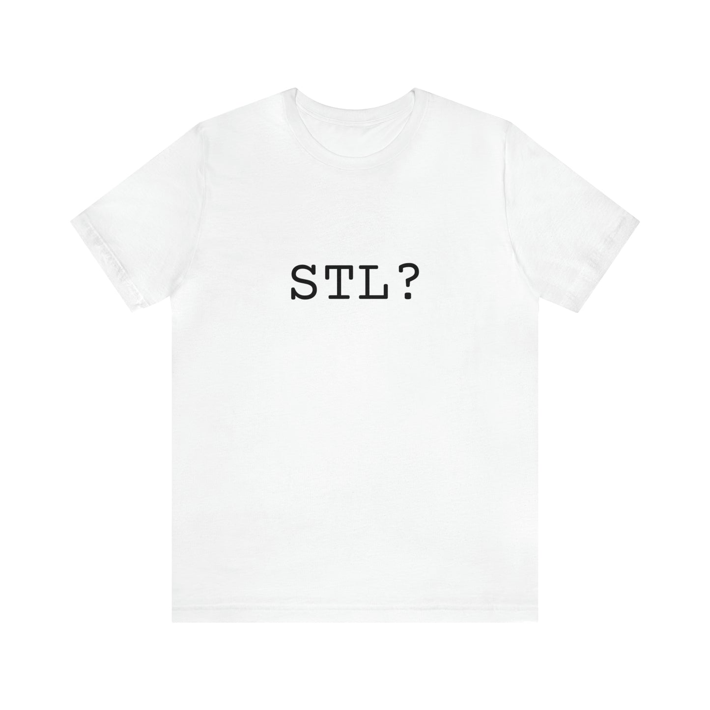 STL? - Shirt