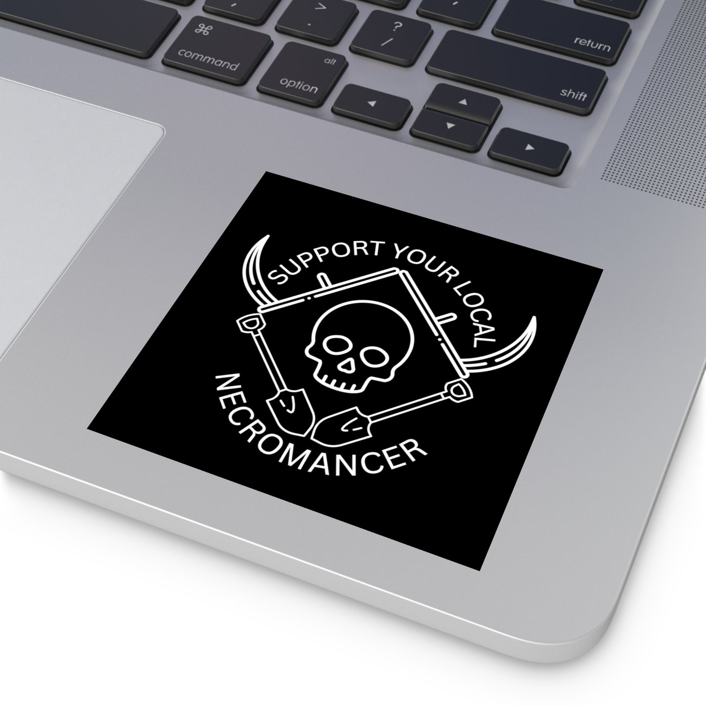 Support Your Local Necromancer - Sticker