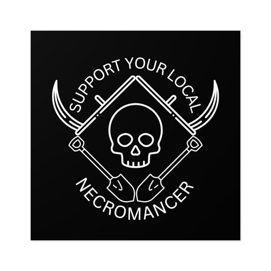 Support Your Local Necromancer - Sticker