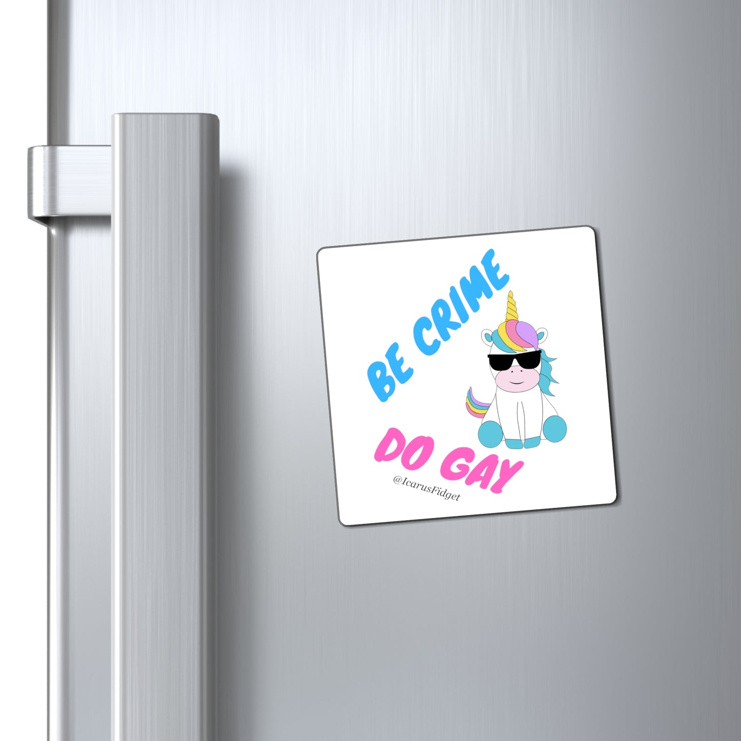 Be Crime, Do Gay - Magnets