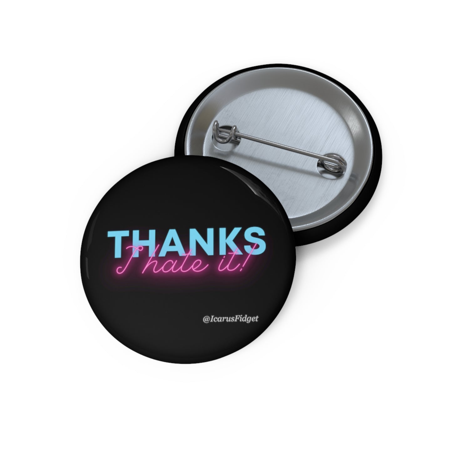 Thanks I Hate IT - Pin Buttons