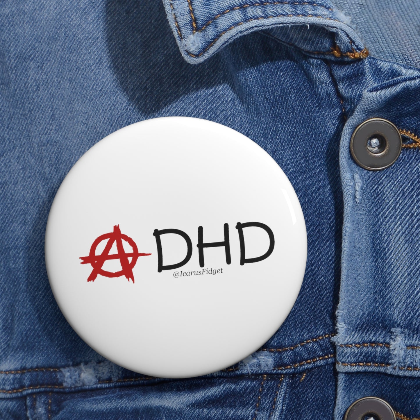 Anarchy in the ADHD - pins buttons