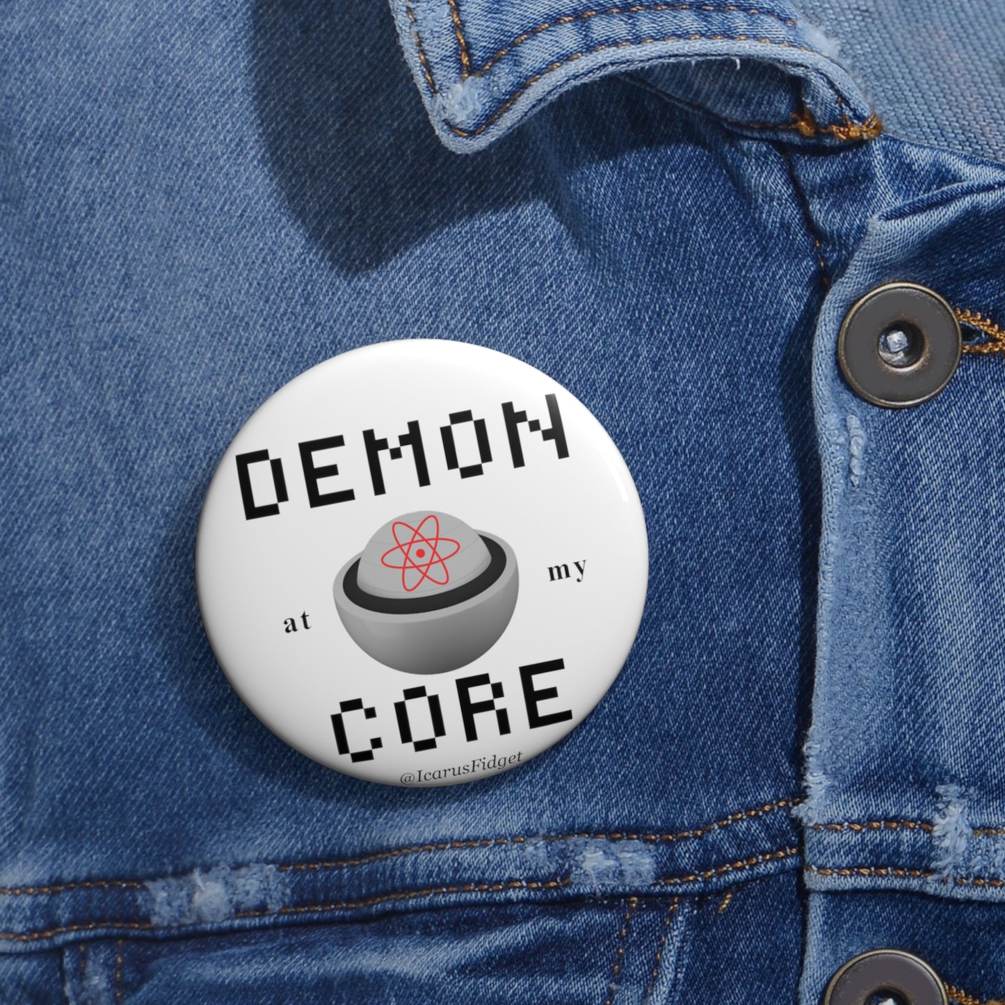 Demon At My Core Pin Button