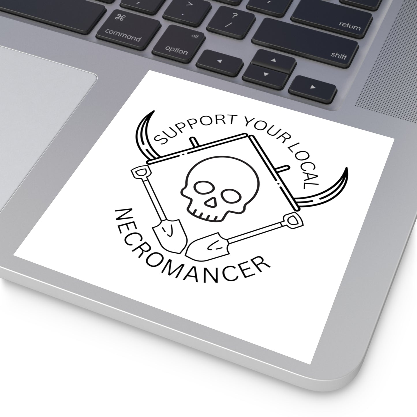 Support Your Local Necromancer - Sticker