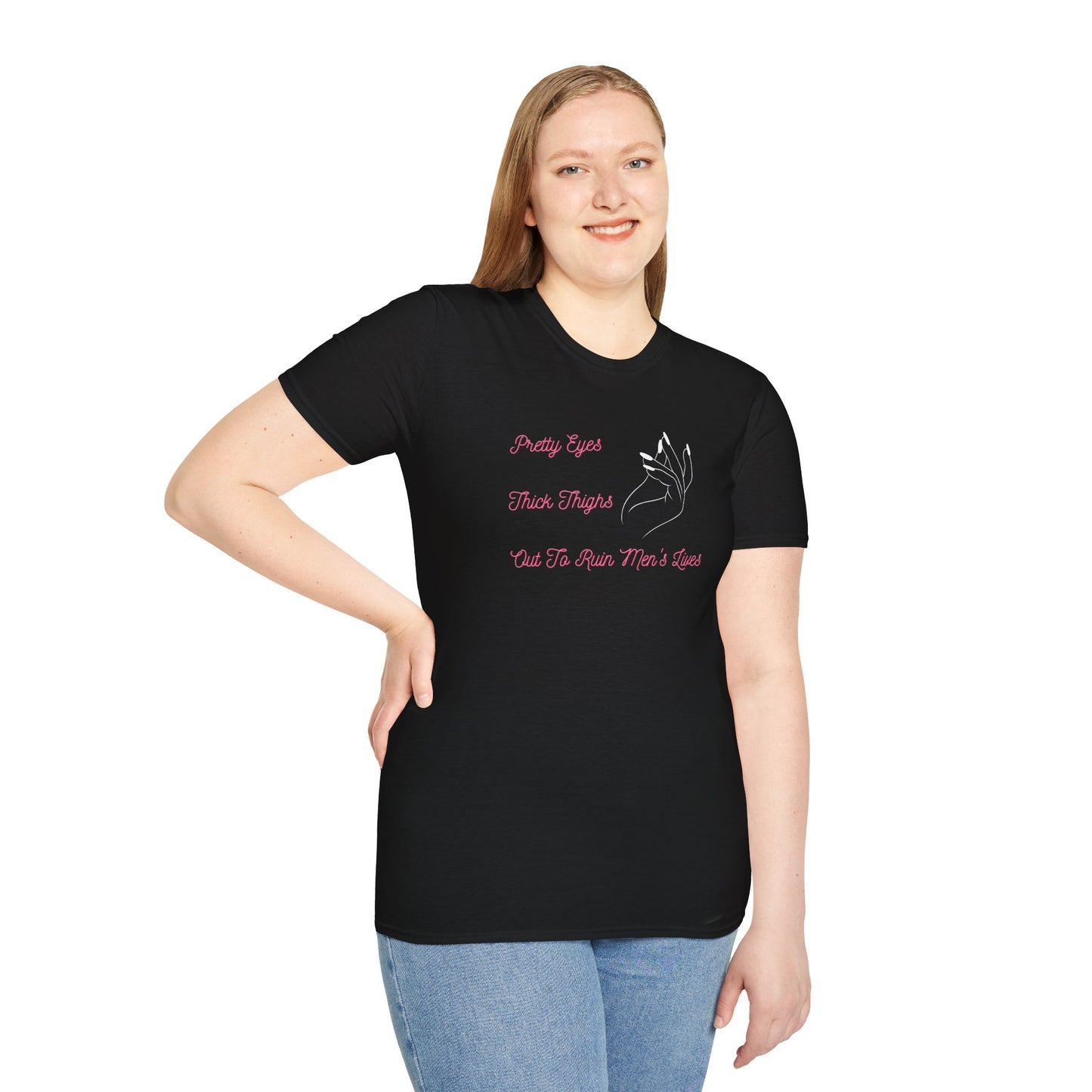 Pretty Eyes Thick Thighs, Ruin Men's Lives, Manicured Hand Print, Funny Statement Top, Unisex Softstyle