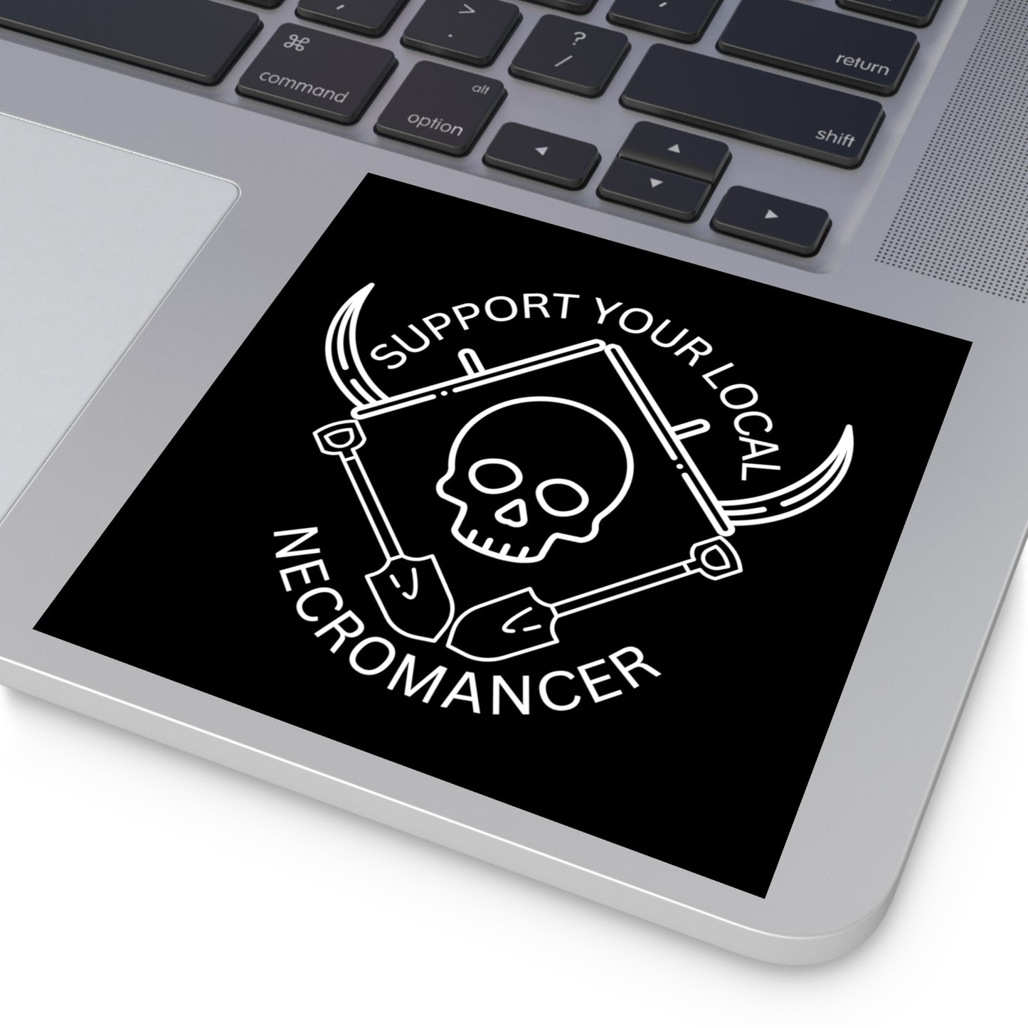 Support Your Local Necromancer - Sticker