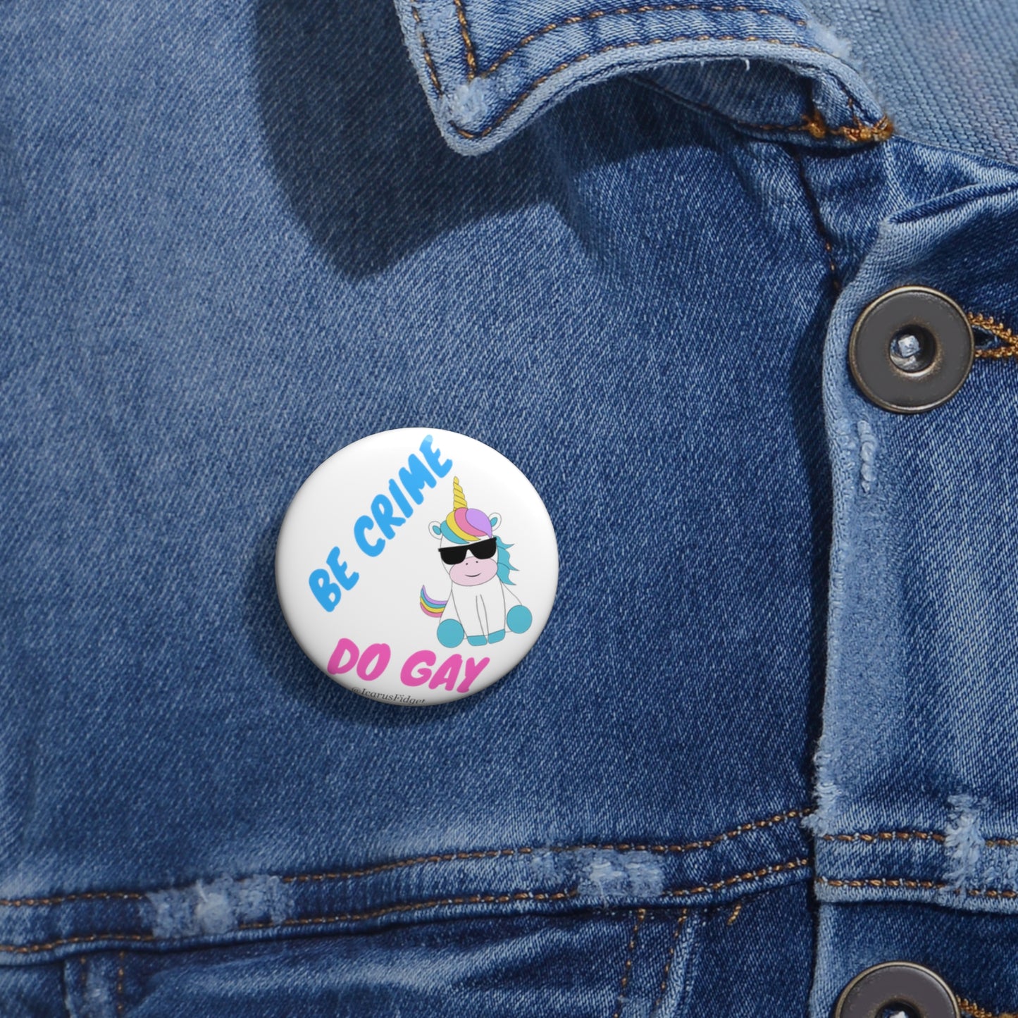 Be Crime, Do Gay - Pin Buttons