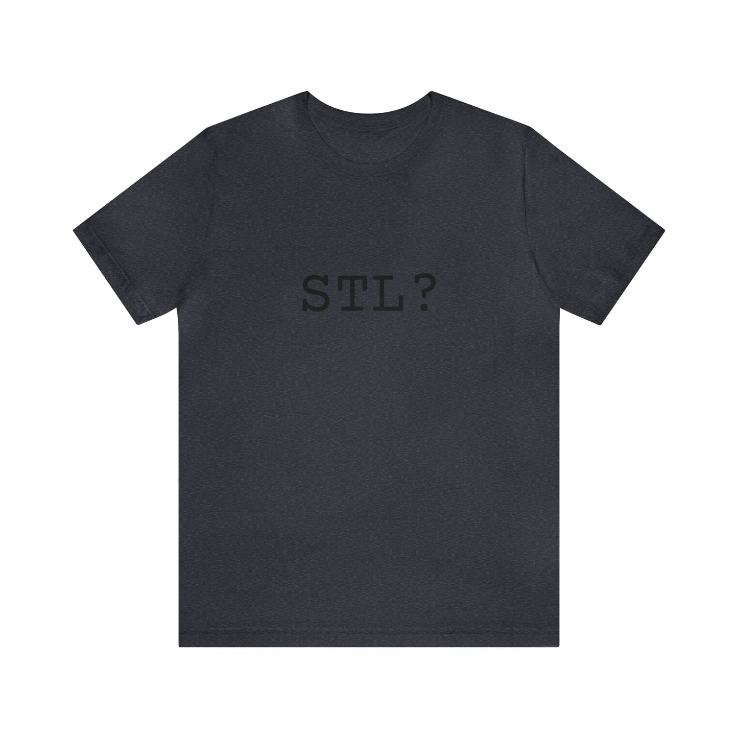 STL? - Shirt