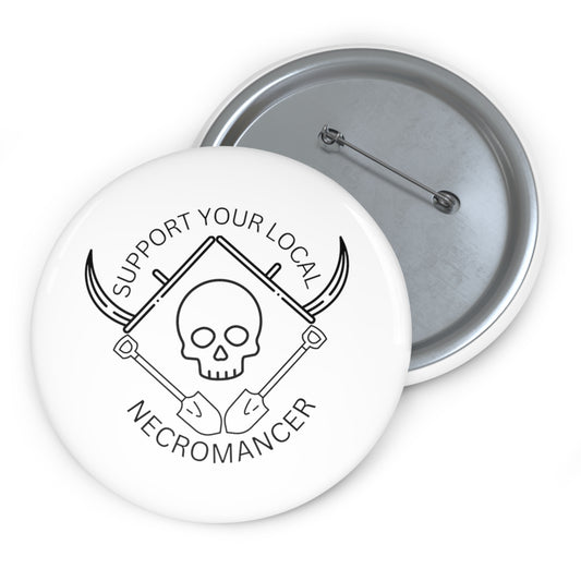 Support Your Local Necromancer - Pin Buttons