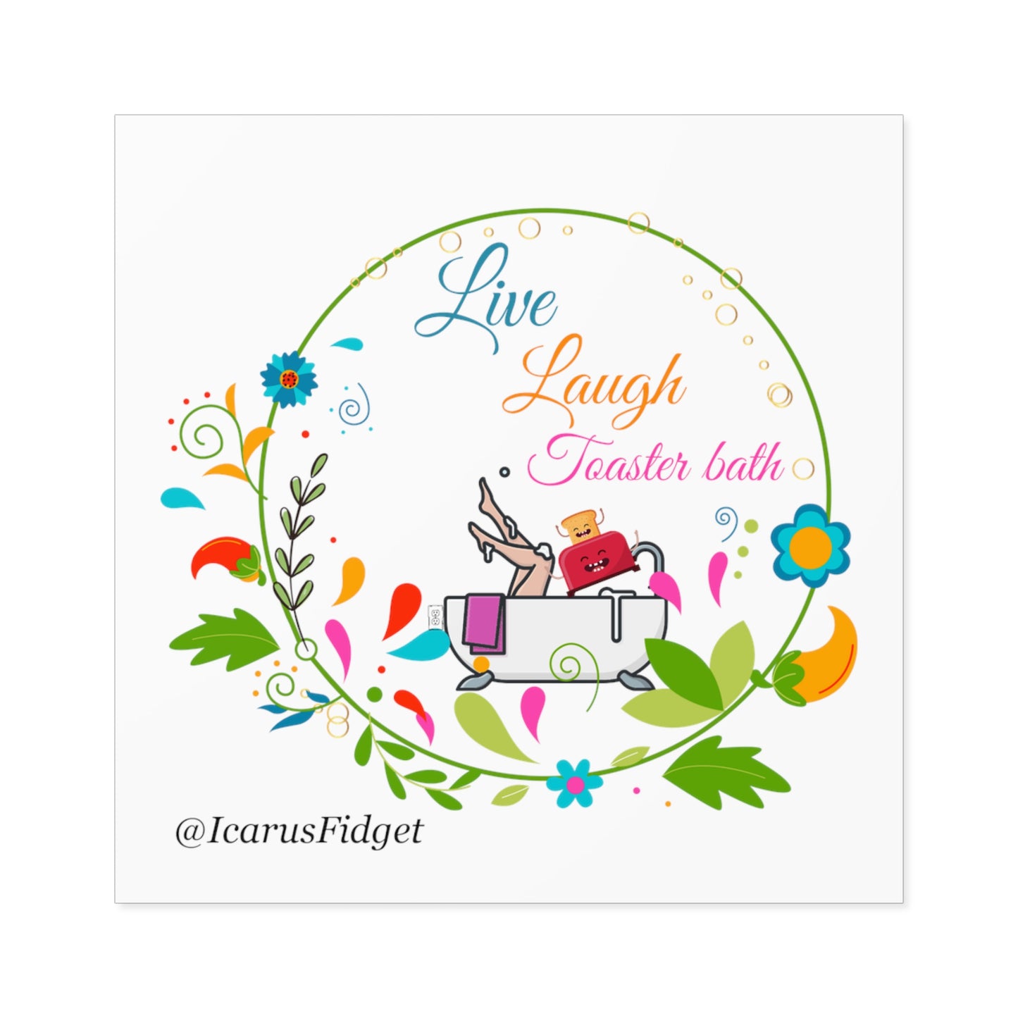 Live, Laugh, Toaster Bath sticker