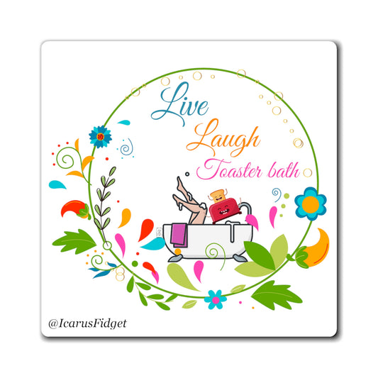 Live, Laugh, Toaster Bath magnet