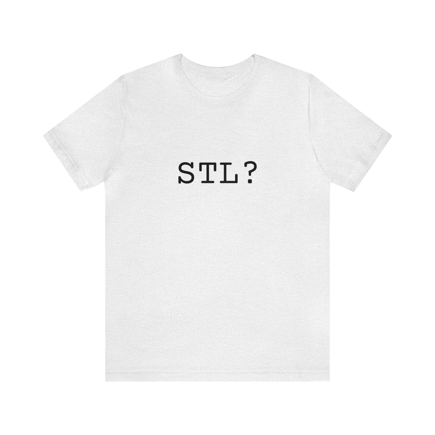 STL? - Shirt