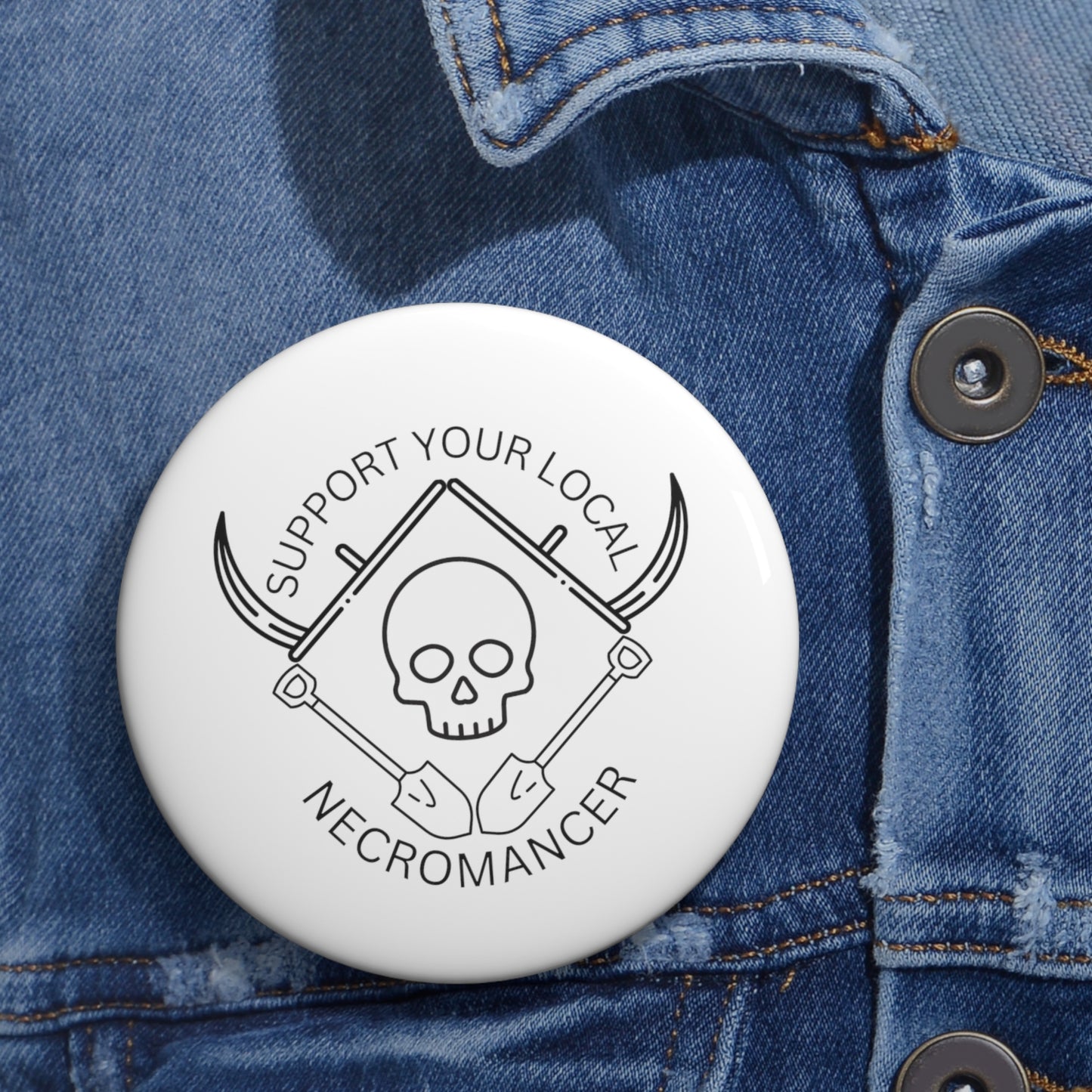 Support Your Local Necromancer - Pin Buttons