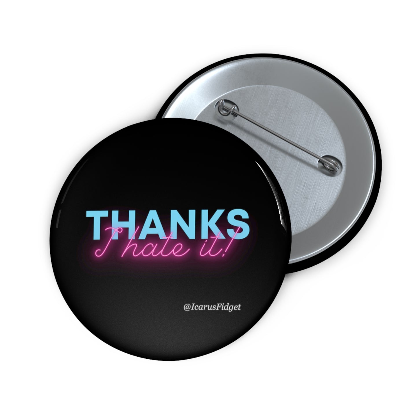 Thanks I Hate IT - Pin Buttons