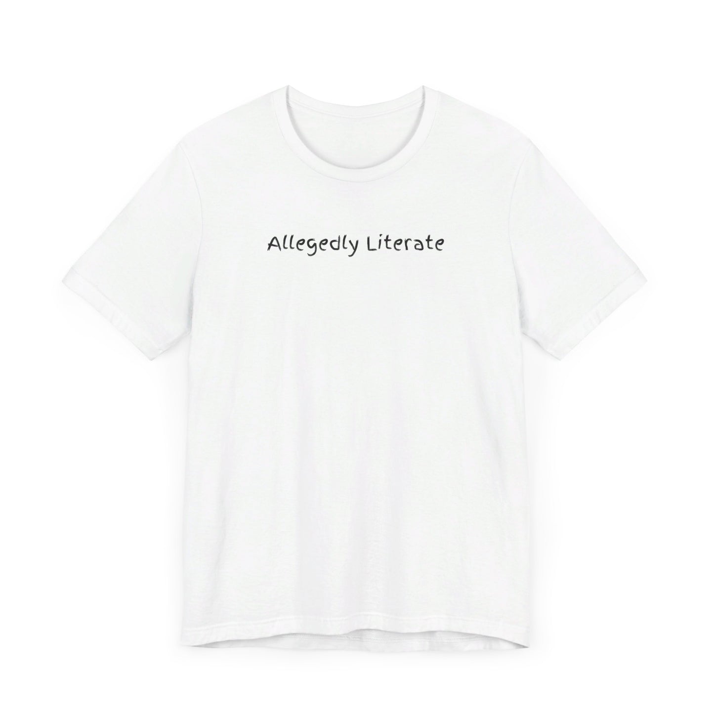 Allegedly Literate Shirt