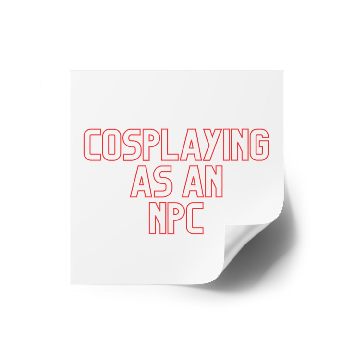 Cosplaying as an NPC - Sticker