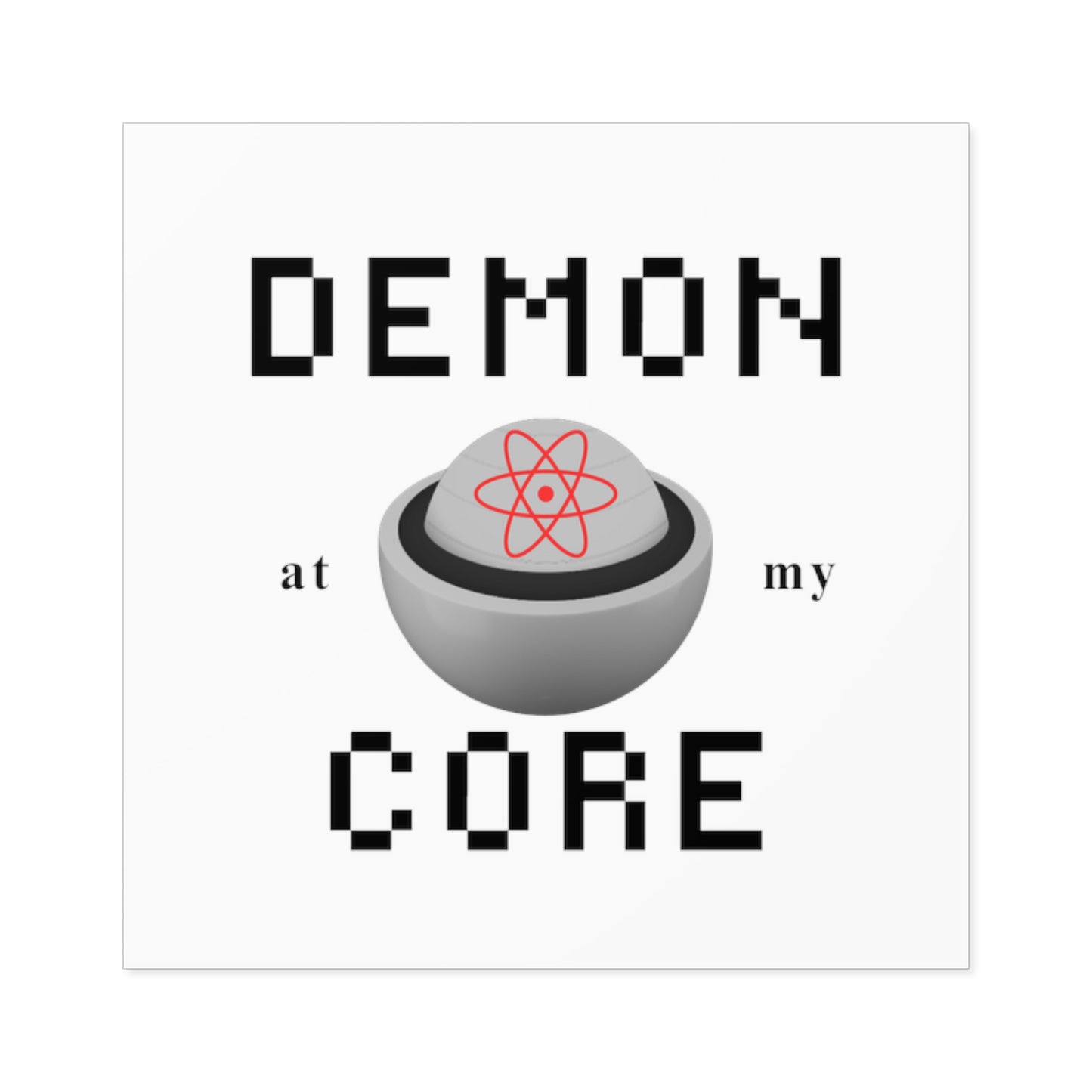 Demon At My Core Sticker