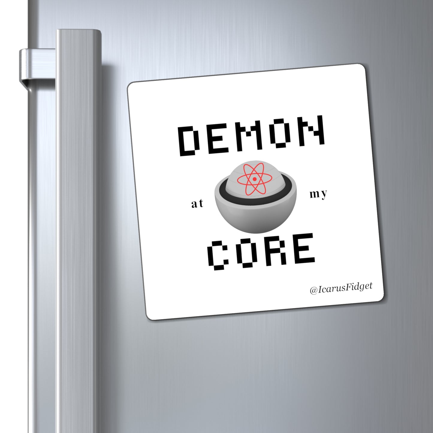 Demon At My Core Magnet