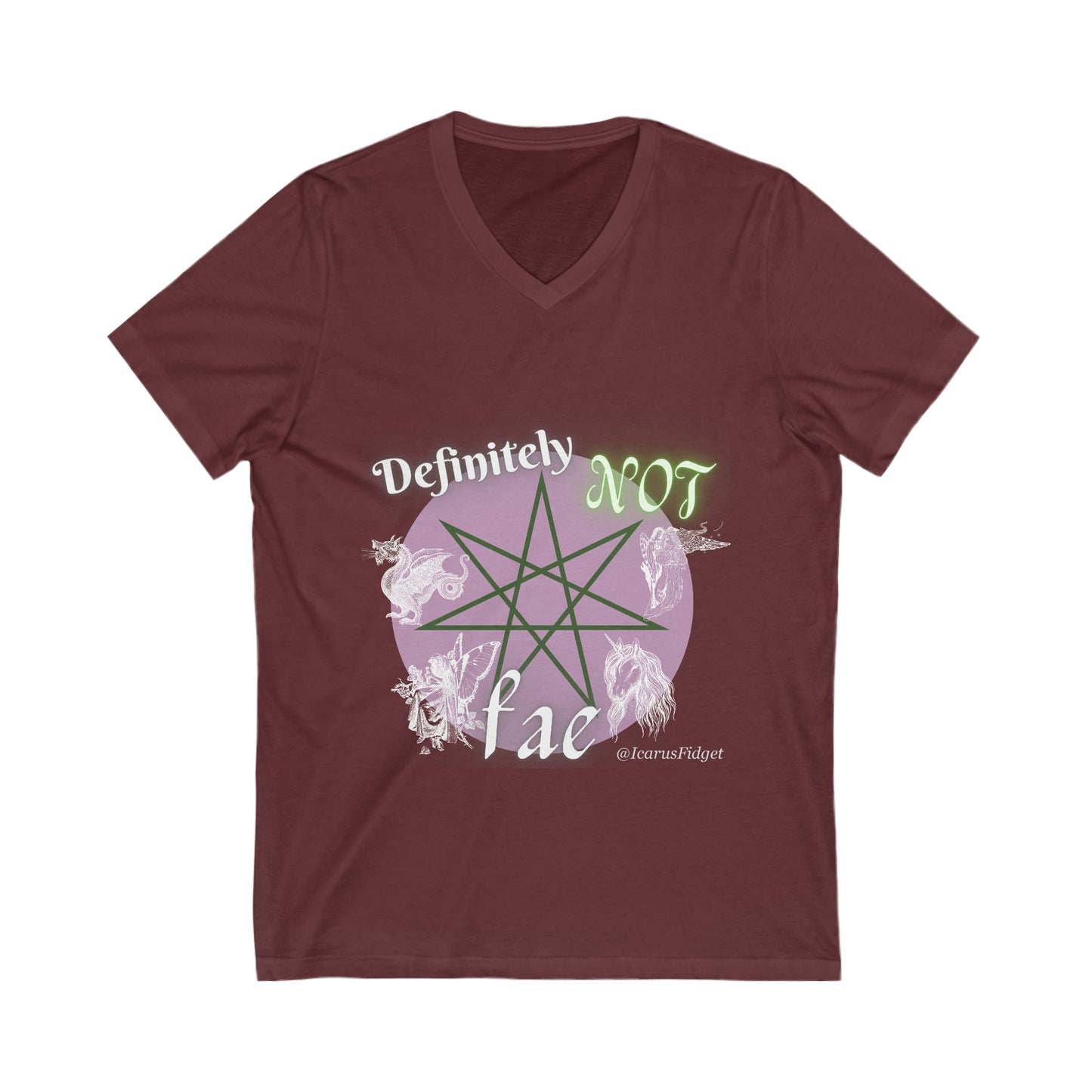 Definitely not Fae. - Shirt