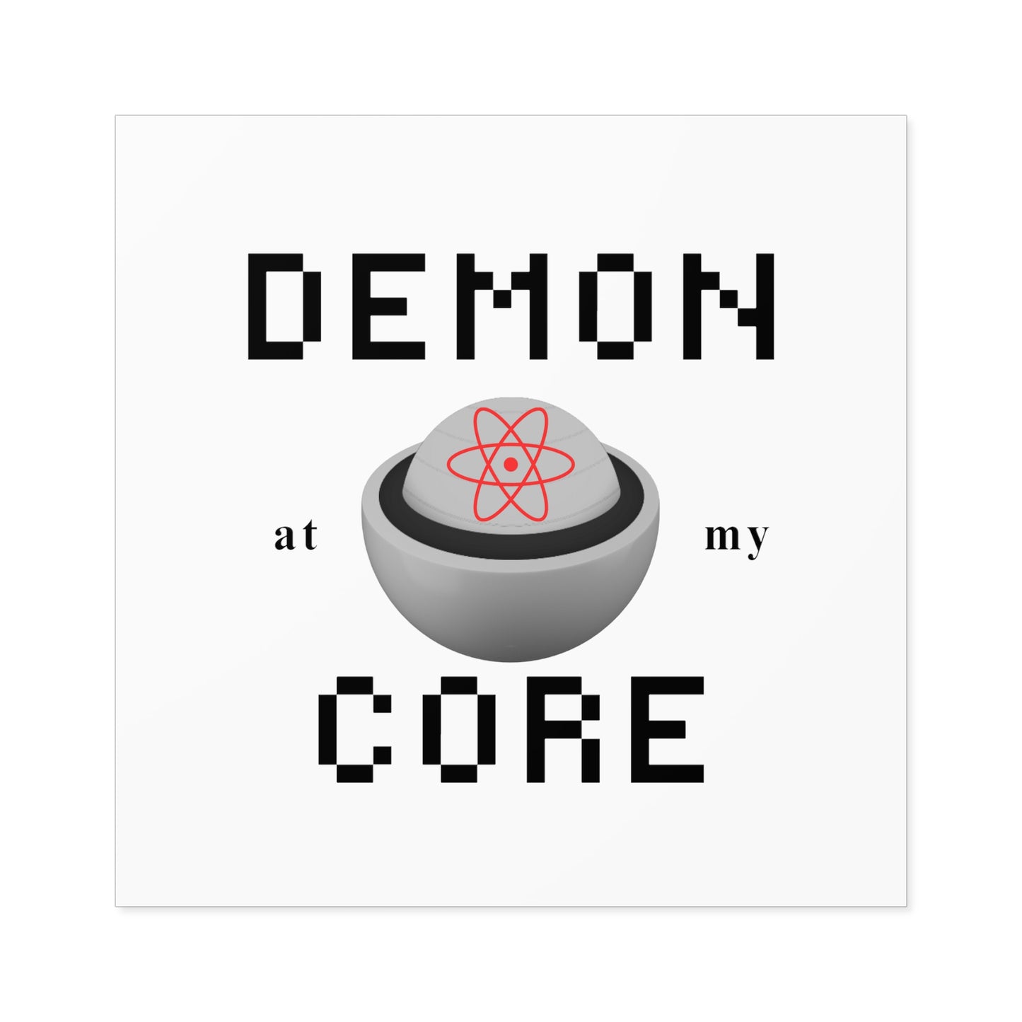 Demon At My Core Sticker