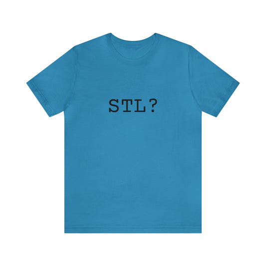 STL? - Shirt