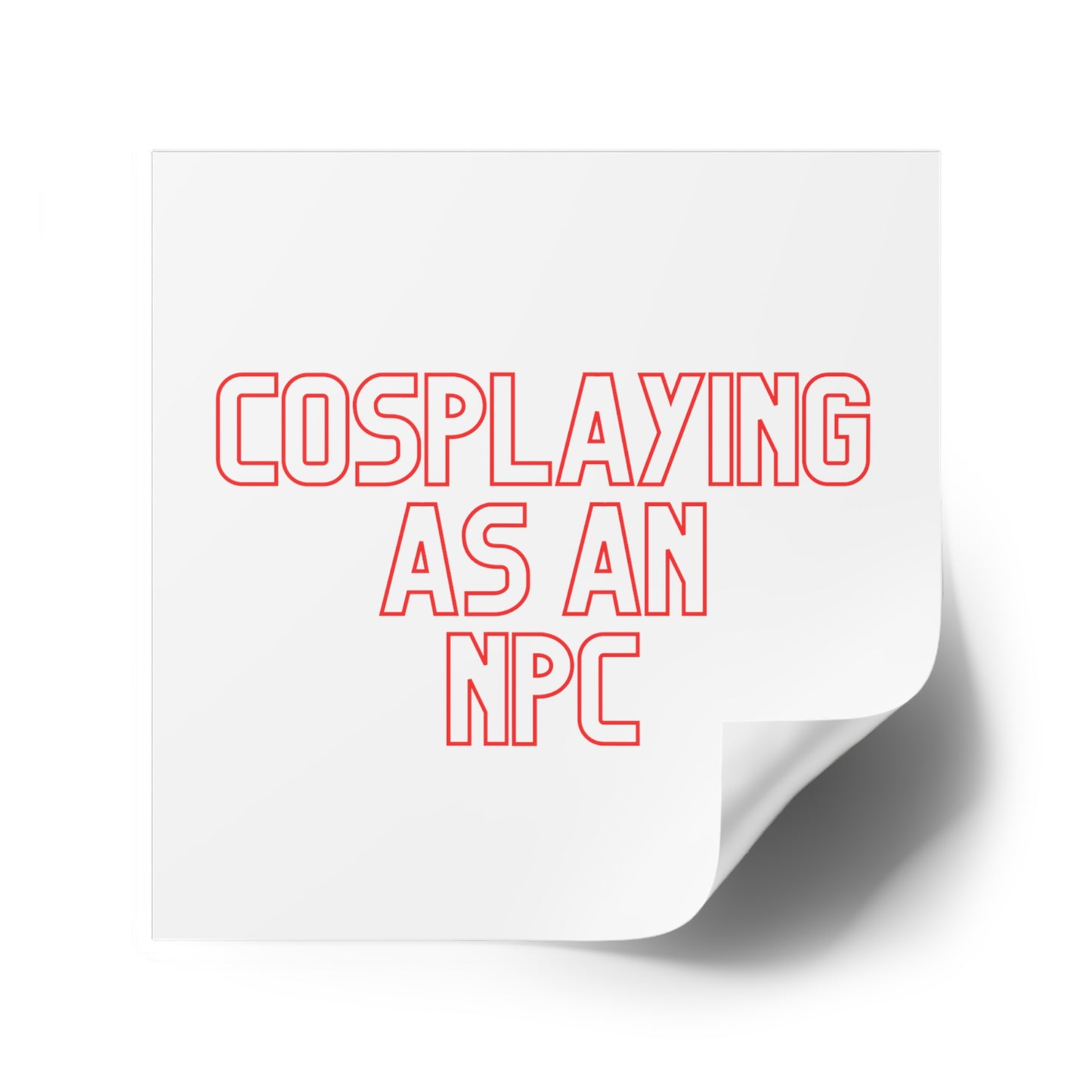 Cosplaying as an NPC - Sticker