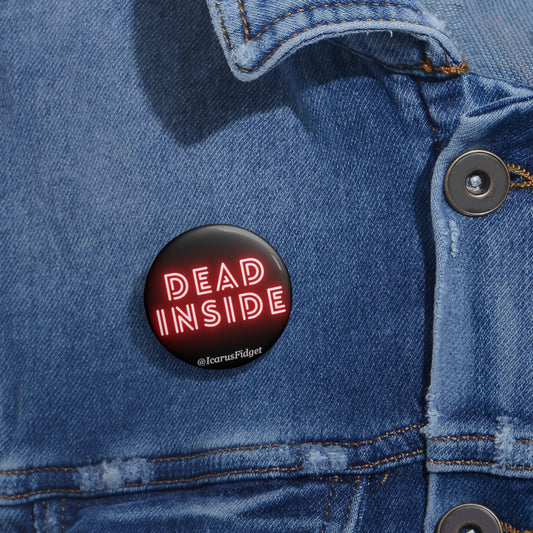 Dead Inside - Pin Buttons