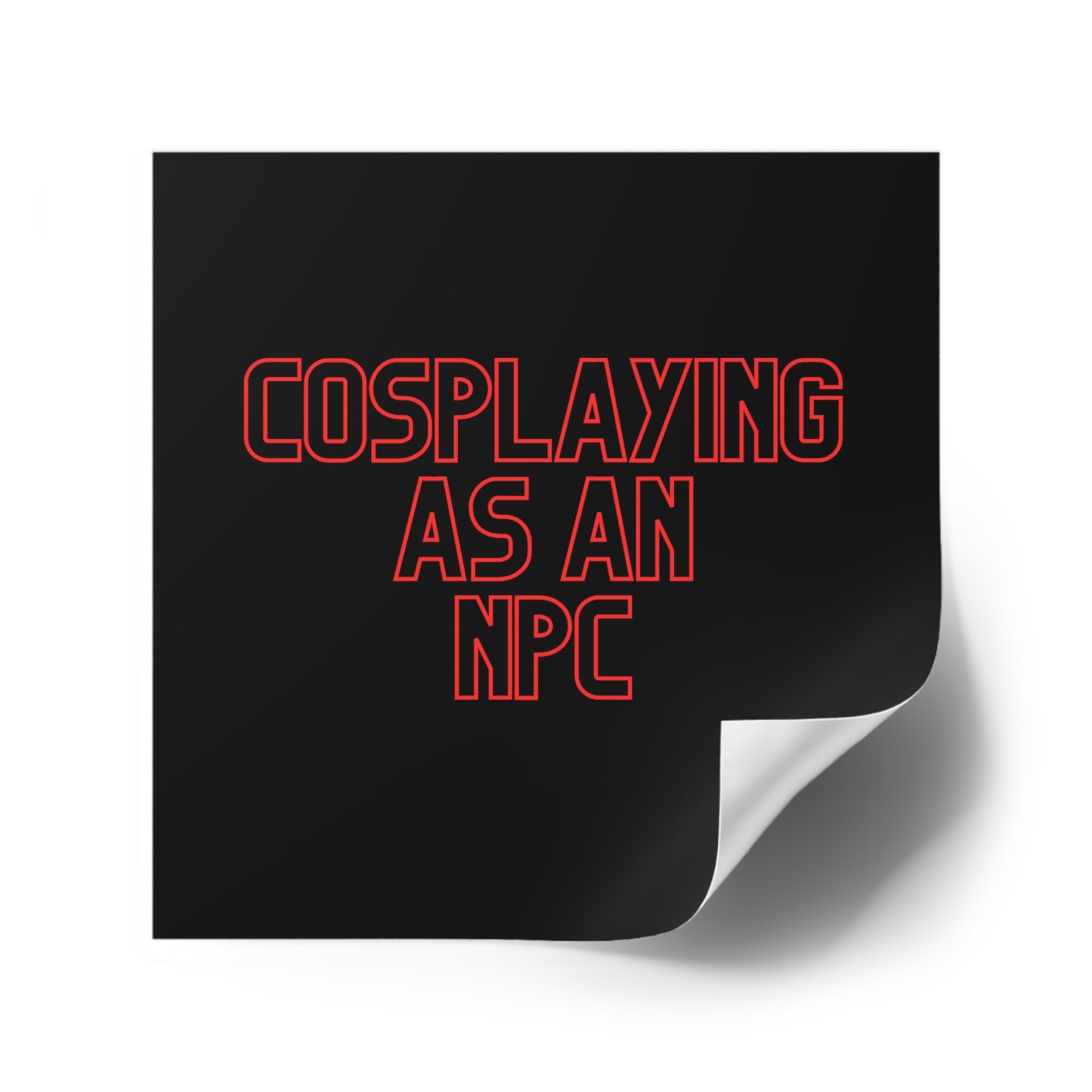 Cosplaying as an NPC - Sticker