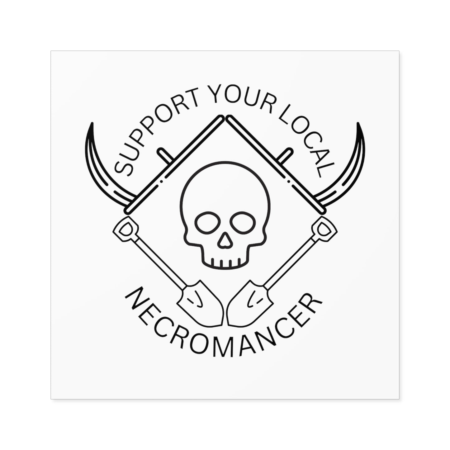 Support Your Local Necromancer - Sticker