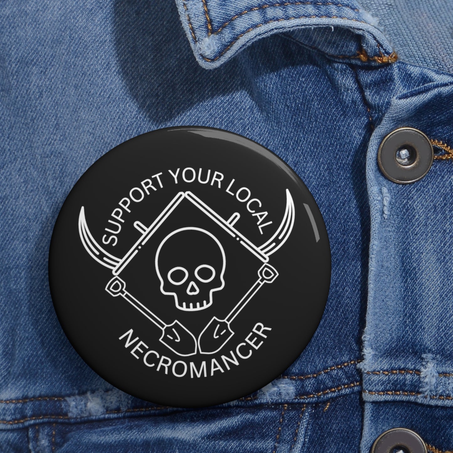 Support Your Local Necromancer - Buttons