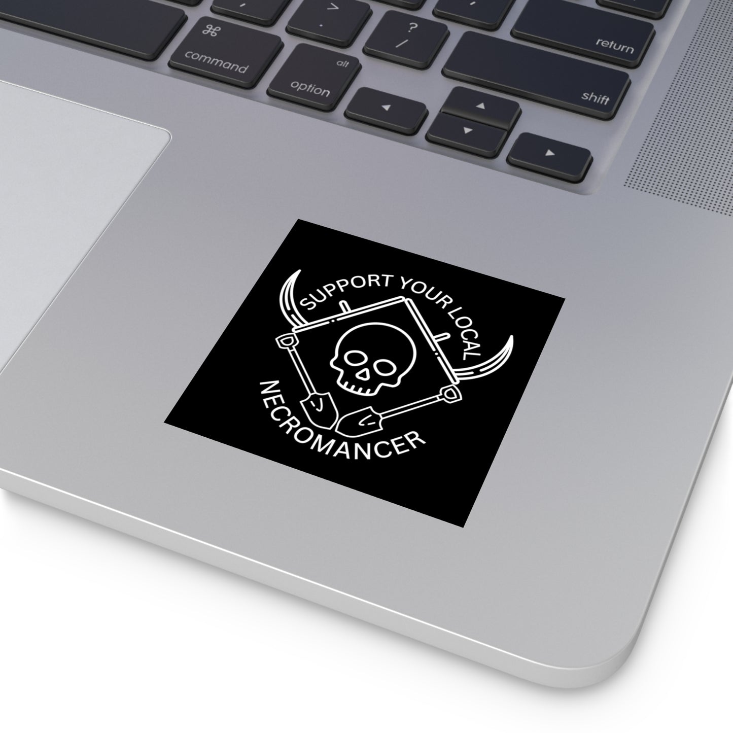 Support Your Local Necromancer - Sticker