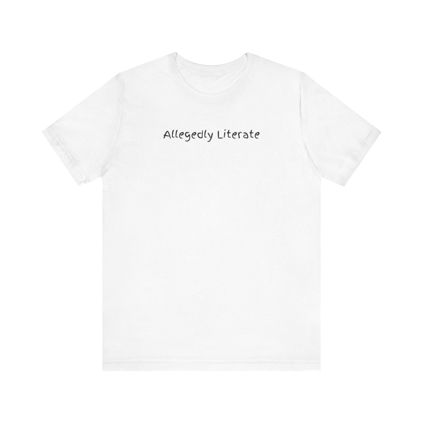 Allegedly Literate Shirt