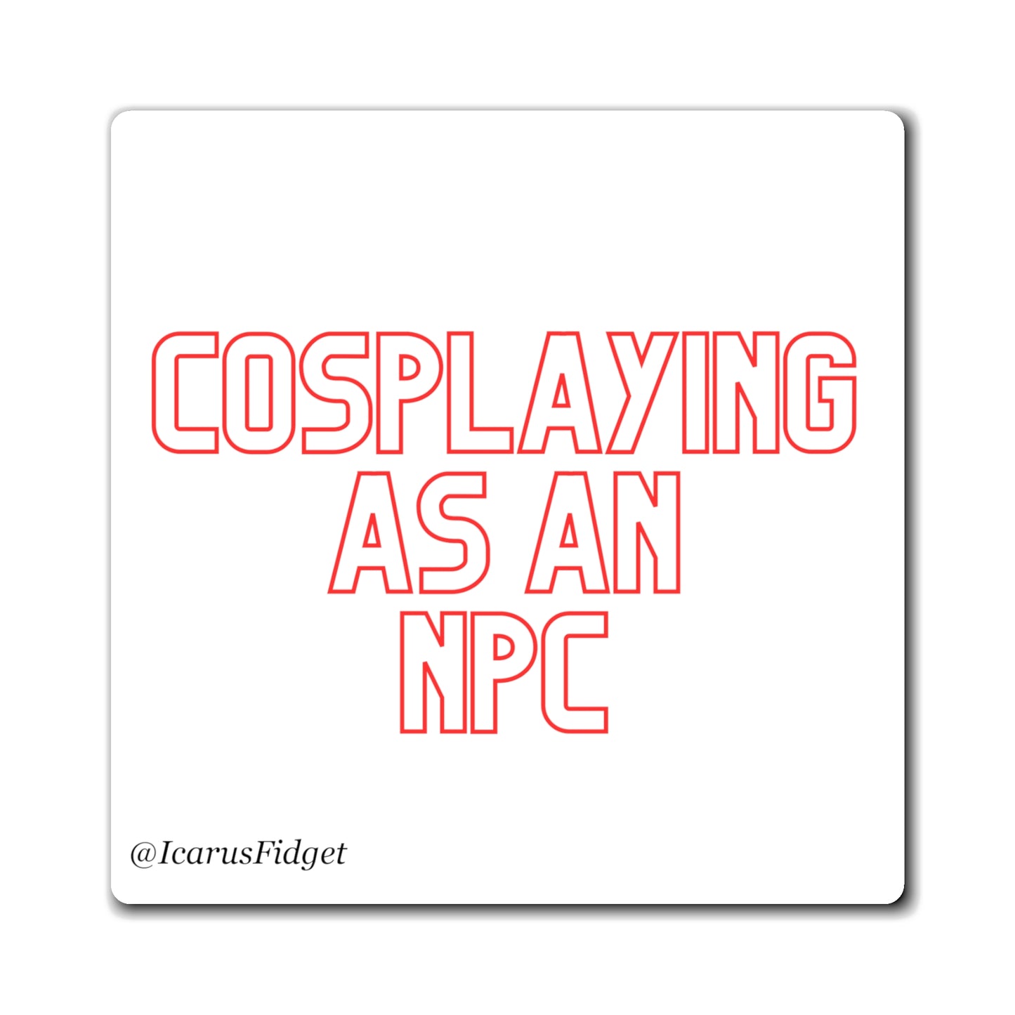 Cosplaying As An NPC - Magnets