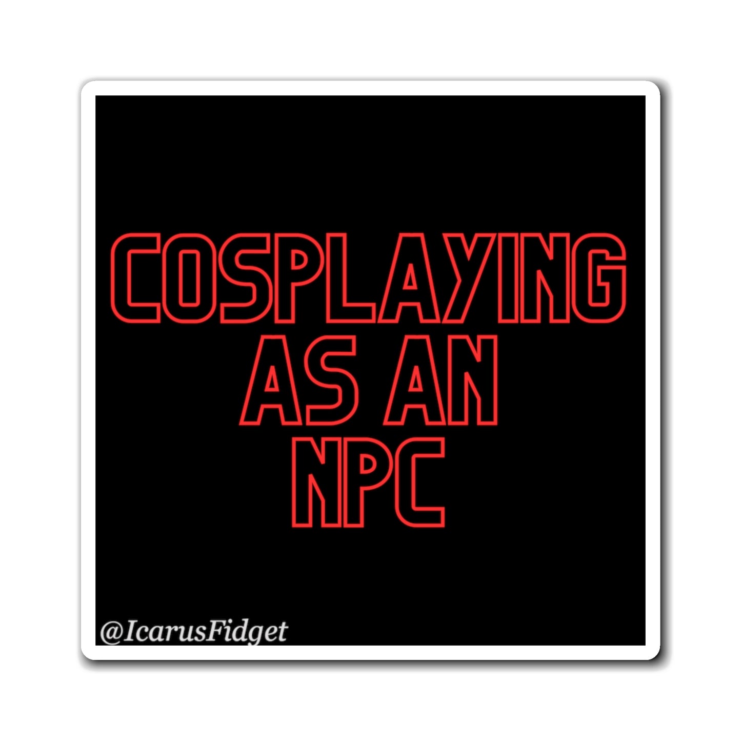 Cosplaying As An NPC - Magnets