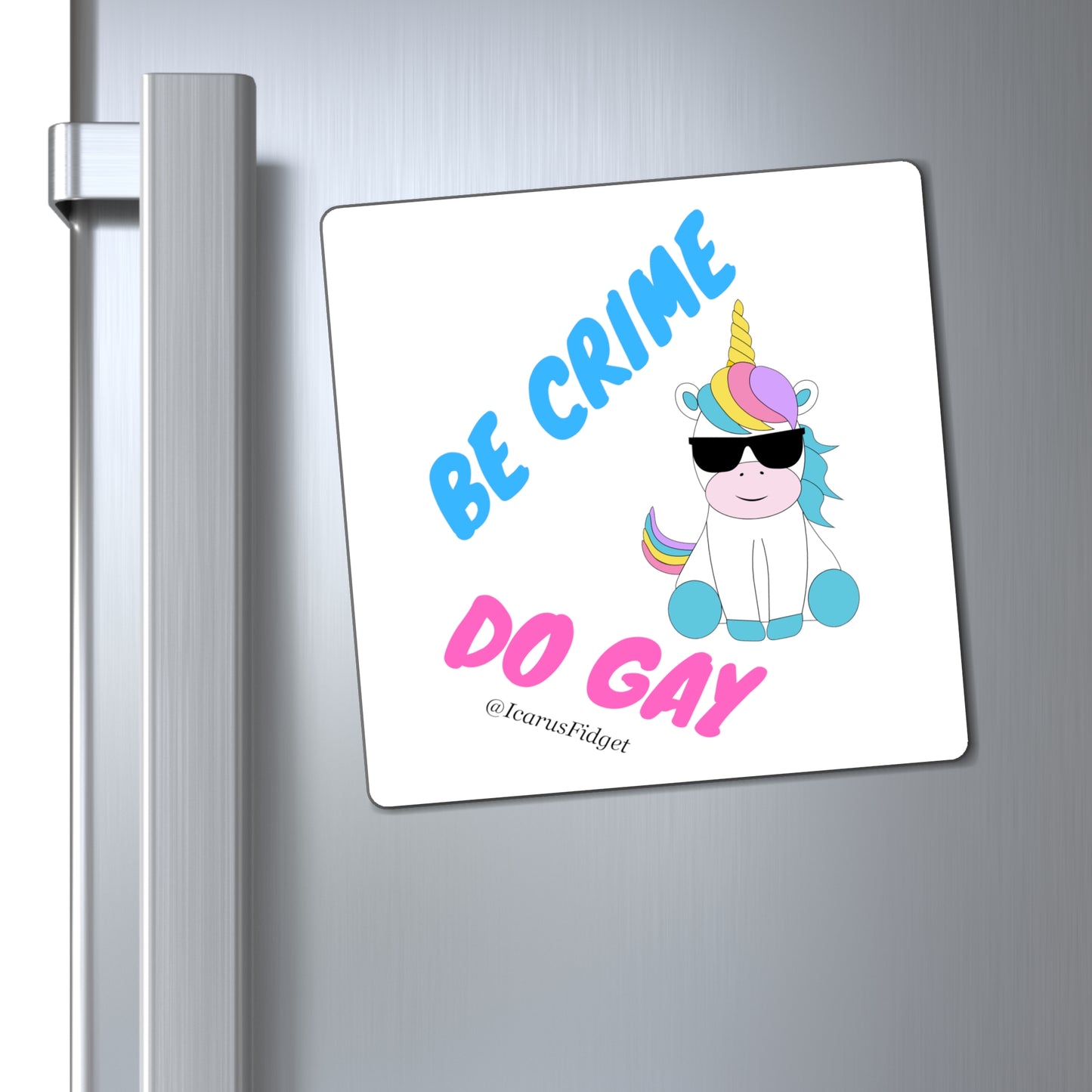 Be Crime, Do Gay - Magnets