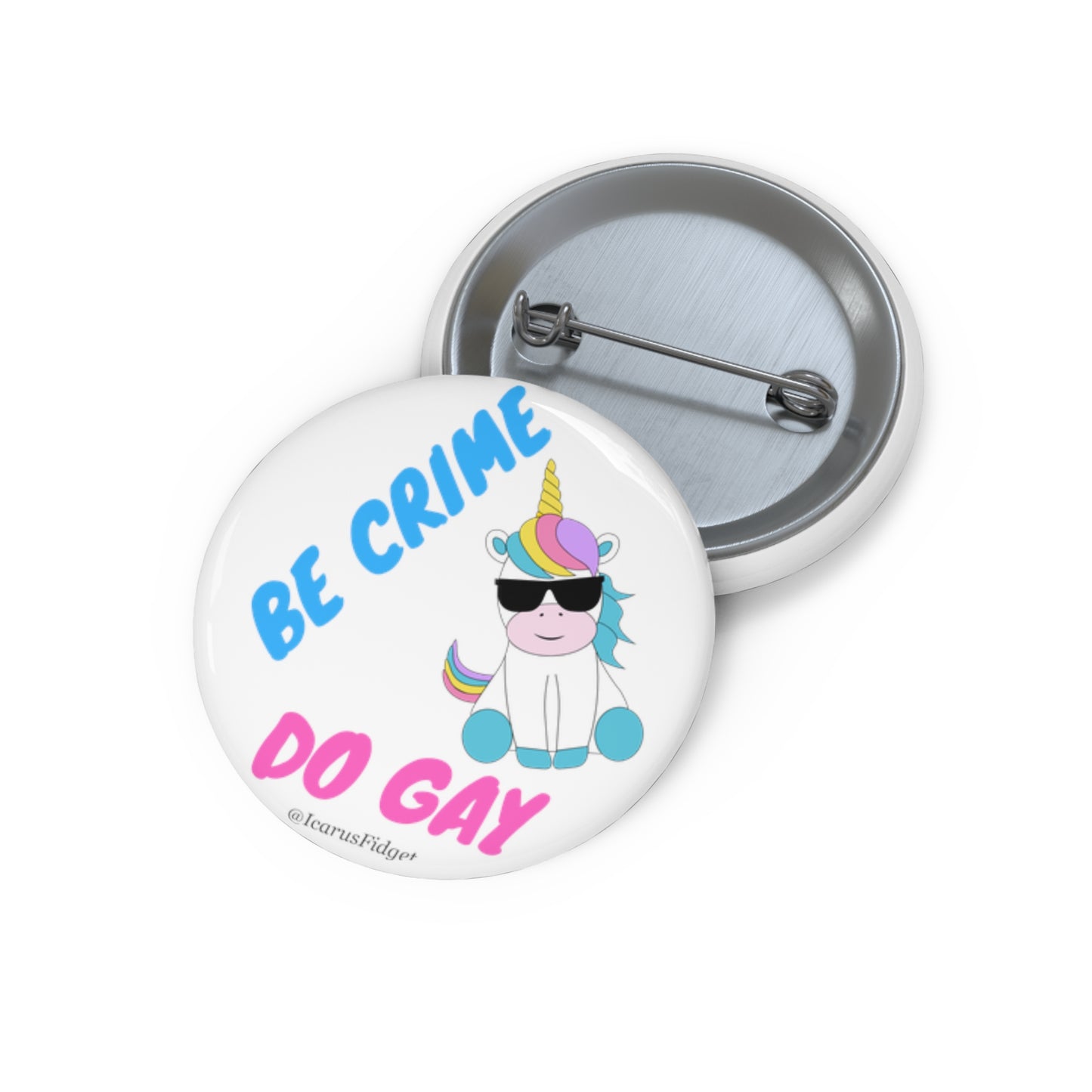 Be Crime, Do Gay - Pin Buttons