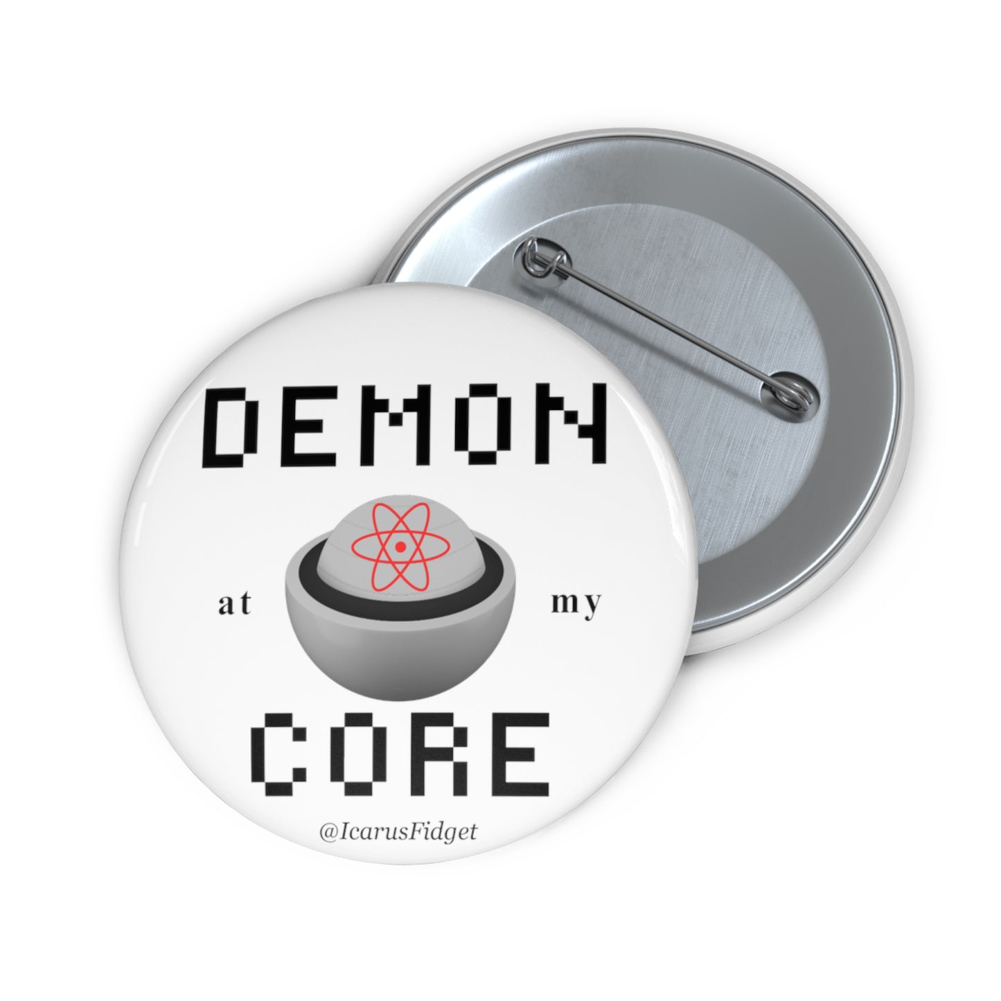 Demon At My Core Pin Button