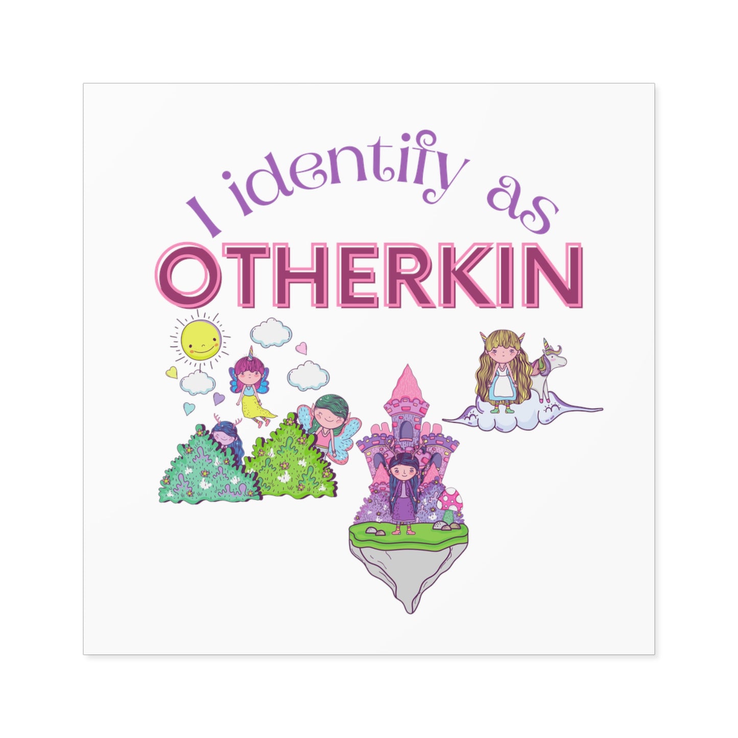 I identify as Otherkin - Sticker