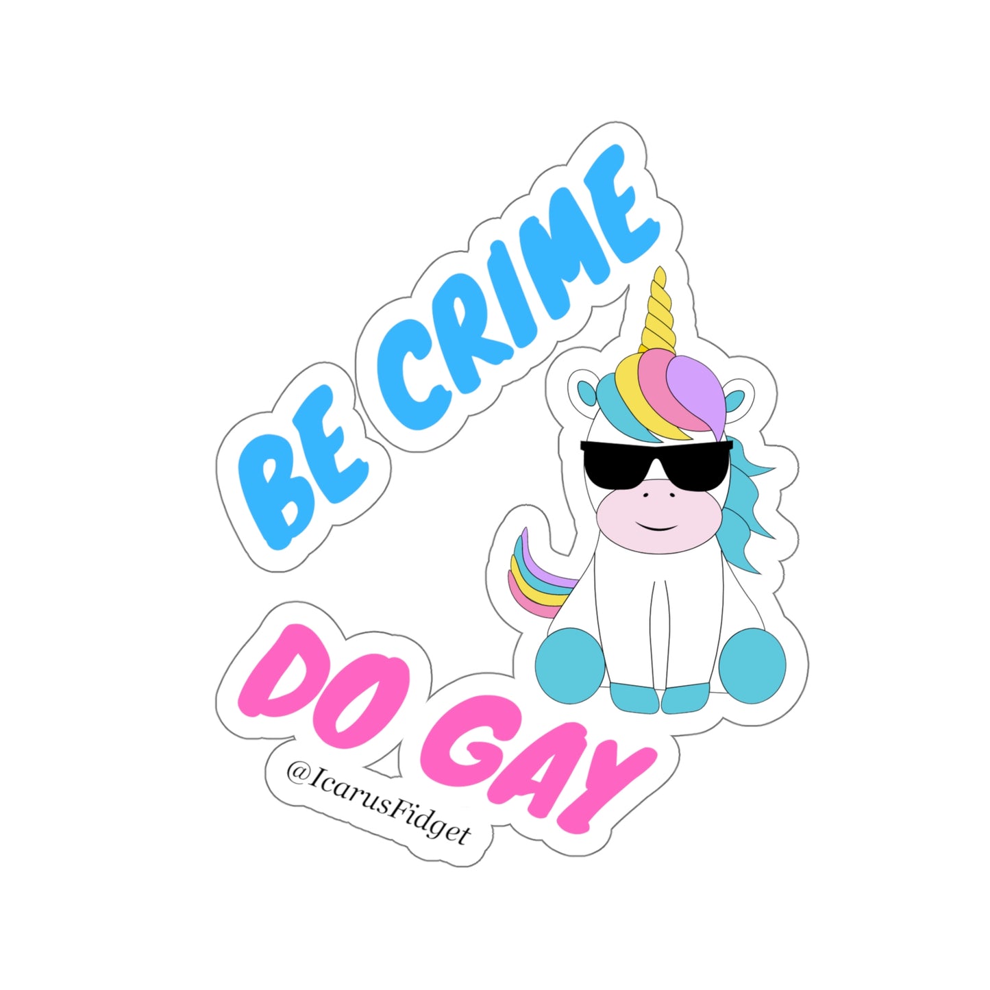 Be Crime Do Gay - Sticker