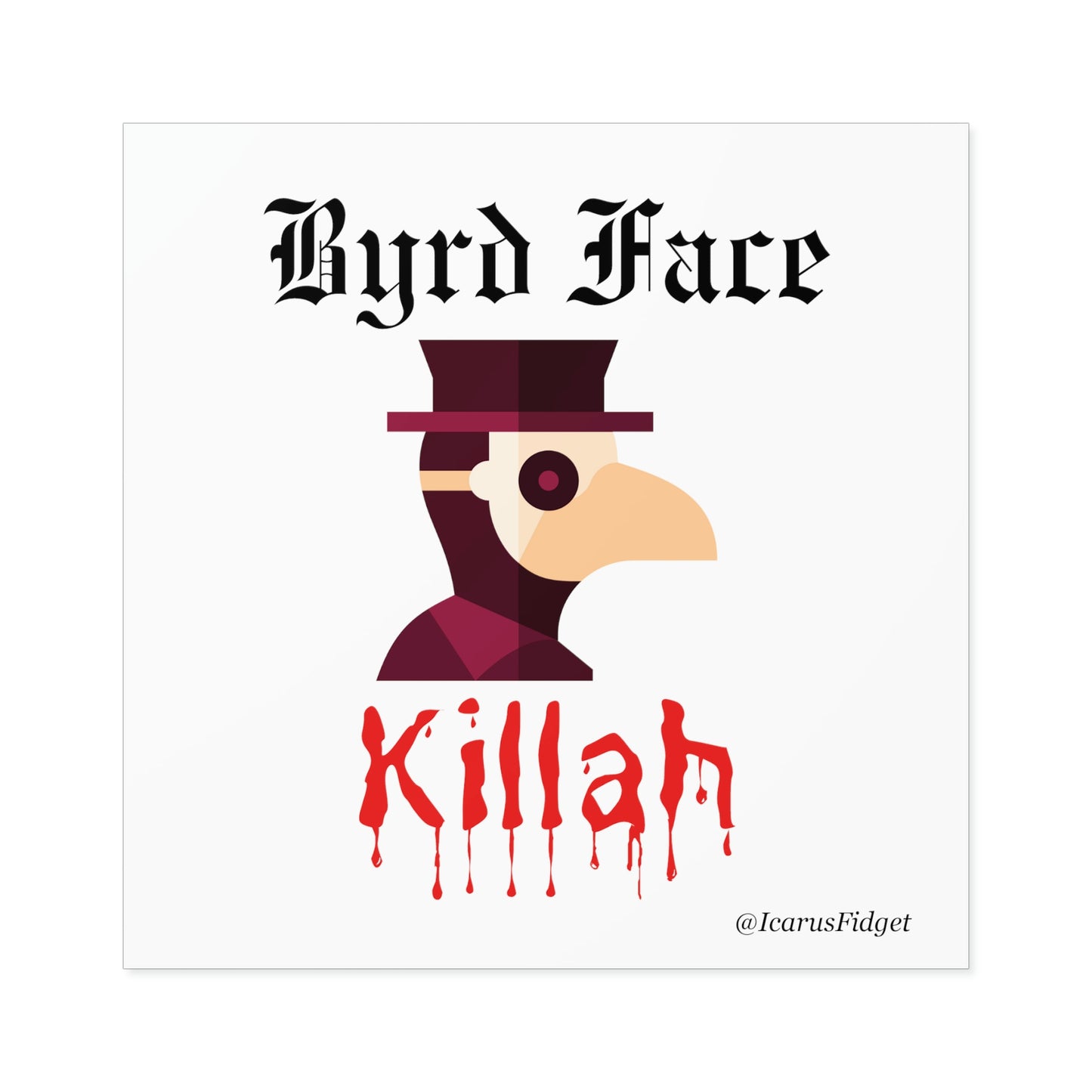 Byrd Face Killah - Sticker