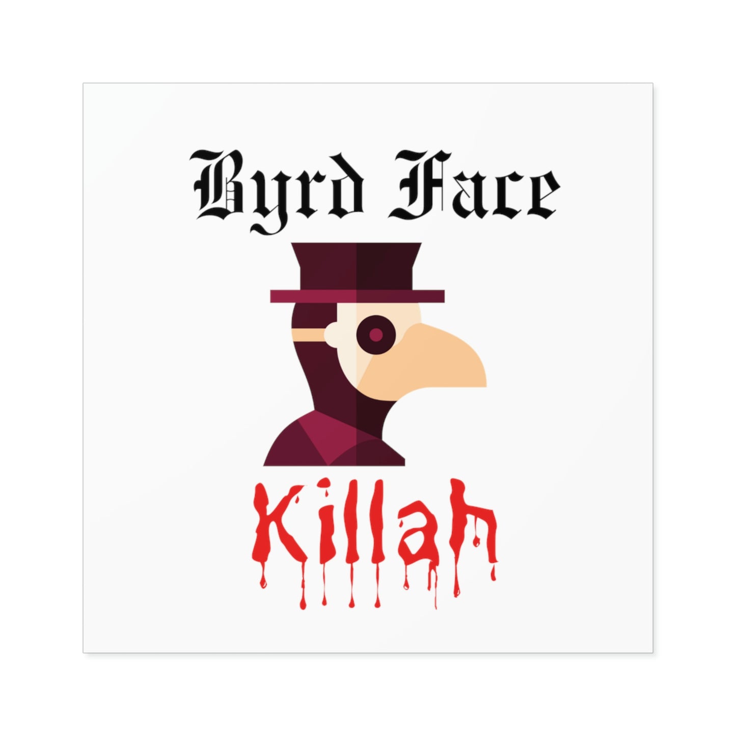 Byrd Face Killah - Sticker