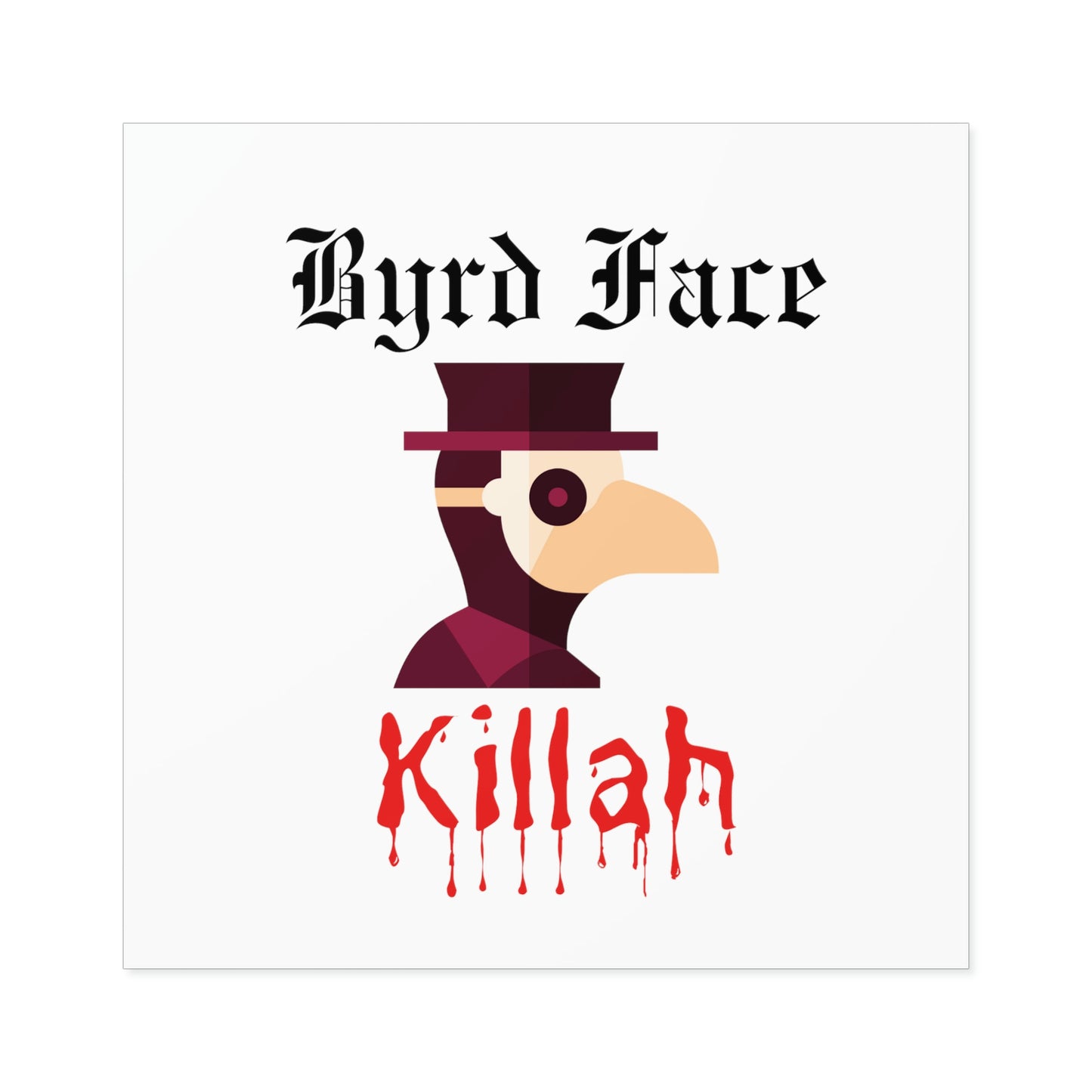 Byrd Face Killah - Sticker