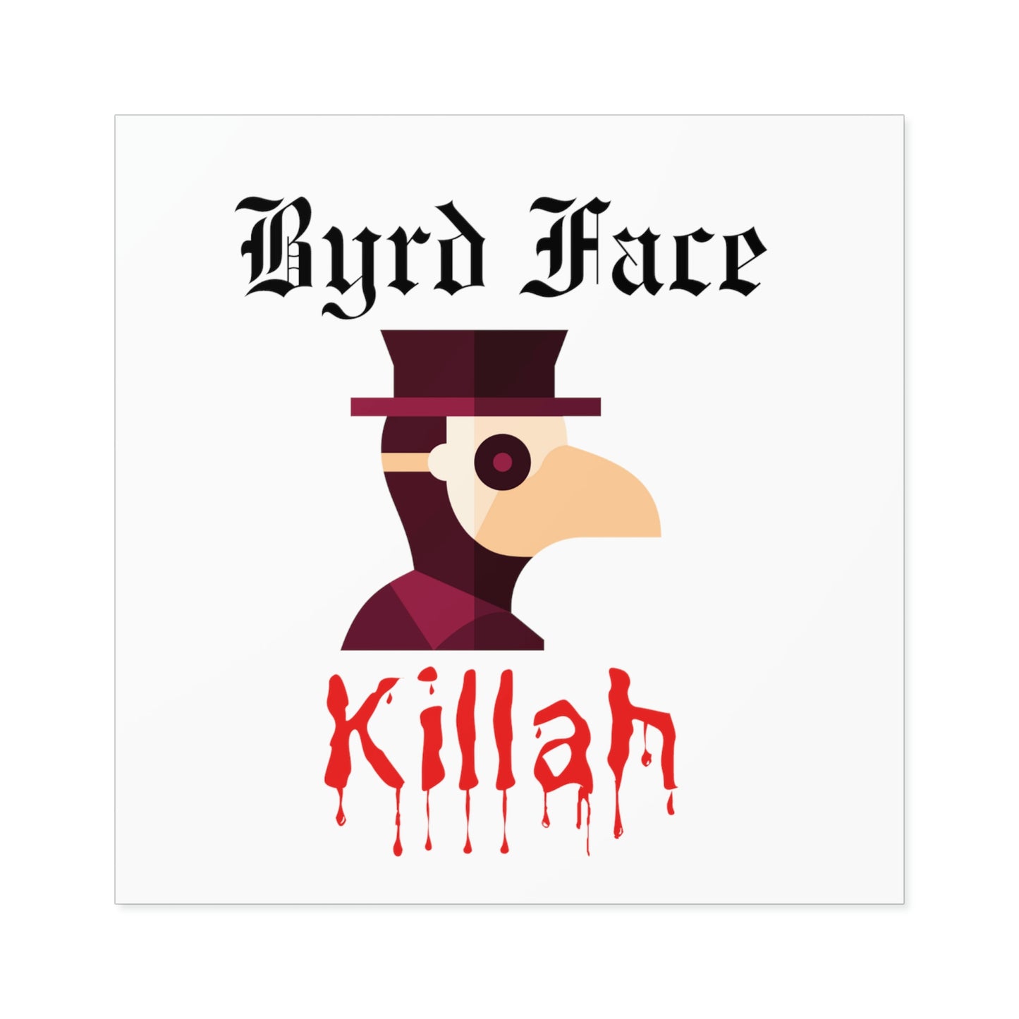 Byrd Face Killah - Sticker