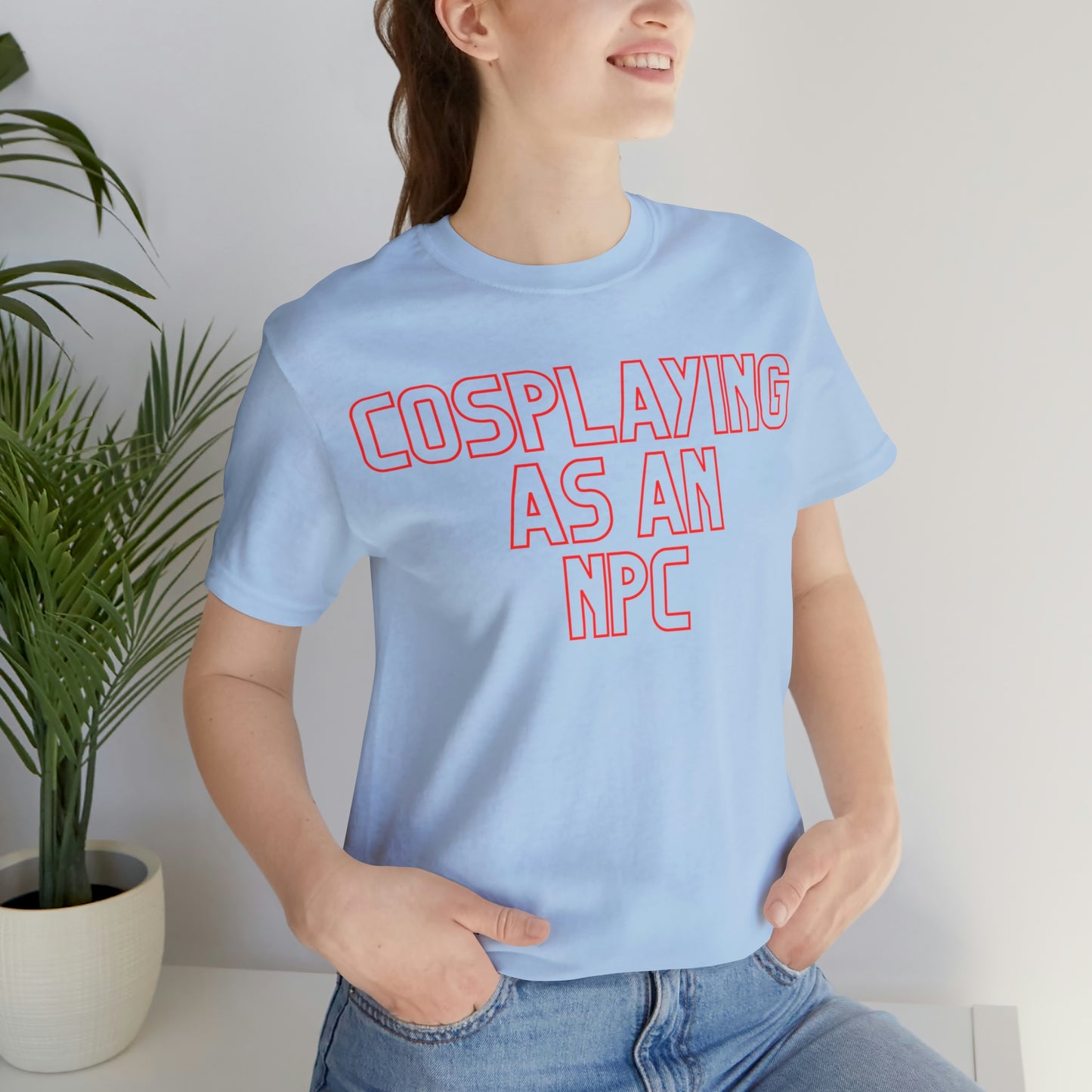 Cosplaying as an NPC - Shirt